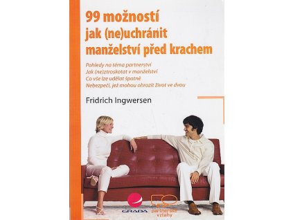 99 možností jak (ne)uchránit manželství před krachem, Friedrich Ingwersen, 2007