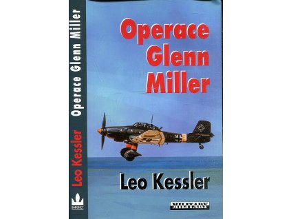 Operace Glenn Miller : z historie pluku SS Wotan