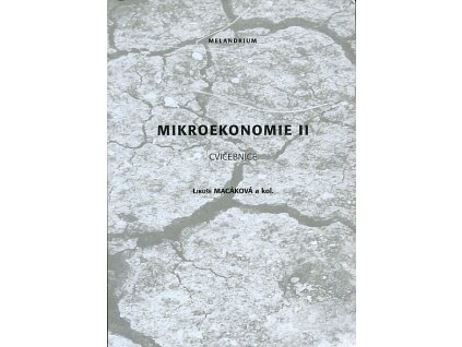 177879 mikroekonomie ii cvicebnice