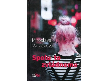 Spolu to zvládneme, Miroslava Varáčková, 2020