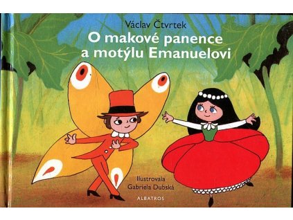 O makové panence a motýlu Emanuelovi, Václav Čtvrtek, 2017
