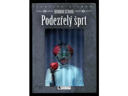 Horror School 3. - Podezřelý šprt, Charles Gilman, 2015