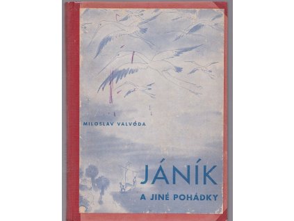Jáník a jiné pohádky, Miloslav Valvoda, 1944