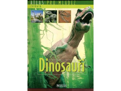 Dinosauři  - Atlas pro mládež, 2005