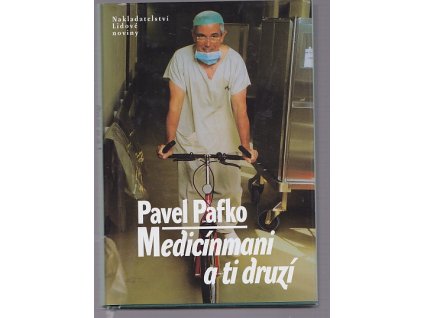 Medicínmani a ti druzí, Pavel Pafko, 2004