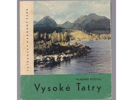 Vysoké Tatry - Tatranský národný park, Vladimír Koštial, 1964
