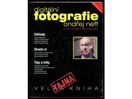 Tajná kniha o digitální fotografii, Ondřej Neff, 2002