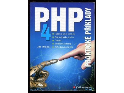 PHP 4 - praktické příklady, Jiří Brázda, 2003