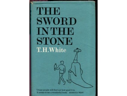 The Sword In The Stone, Terence Hanbury White, 1964