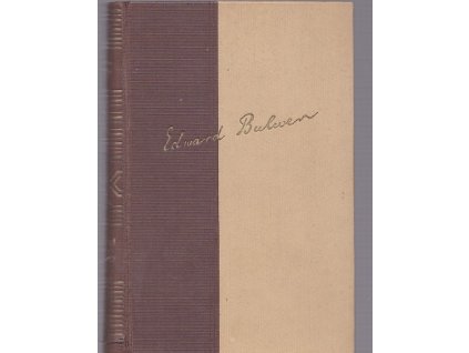 Poslední dnové Pompejí. Díl I, II, Edward Bulwer Lytton Lytton, 1928