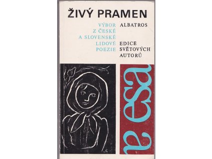 Živý pramen - výbor z české a slovenské poezie : pro žáky stř. škol : pro čtenáře od 12 let, Vladimír Binar, 1984