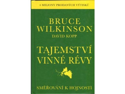 Tajemství vinné révy - směřování k hojnosti
