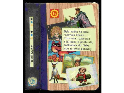 178569 11x koralky divka a cert o slunecniku mesicniku a vetrniku cisarovy nove saty o ptaku nohovi bila kachnicka ubrousku pristroj se jak svet odplaci ptak ohnivak a liska ryska o lstive lisce o paleckovi zlata pradlena