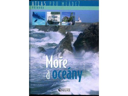 Moře a oceány - Atlas pro mládež, 2006