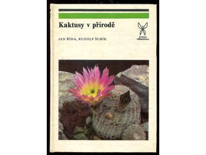 Kaktusy v přírodě, Jan Říha, 1989