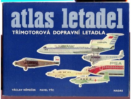 Atlas letadel. Sv. 1, Třímotorová dopravní letadla, Václav Němeček, 1979