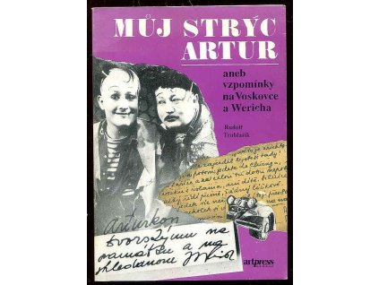 Můj strýc Artur, aneb, Vzpomínky na Voskovce a Wericha, Rudolf Truhlařík, 1992