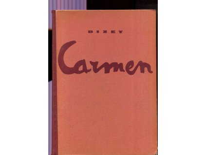 Carmen : Klavírní výtah s textem, Georges Bizet, 1951