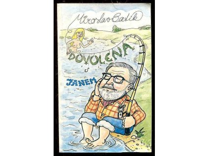 Dovolená s Janem, Miroslav Batík, 1991