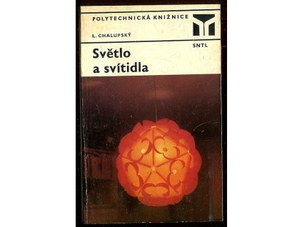 Světlo a svítidla, Ladislav Chalupský, 1981
