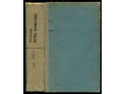 Putování Petra Sedmilháře - Román, Jan Drda, 1943