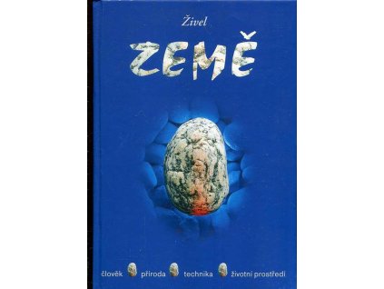 Živel Země - člověk, příroda, technika, životní prostředí, 2004