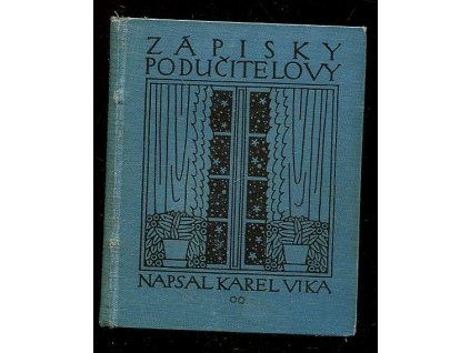 Zápisky podučitelovy - Paběrky, Karel Vika, 1912