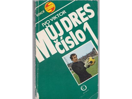 Můj dres číslo 1 - dvacet let ve fotbalové brance, Ivo Viktor, 1982