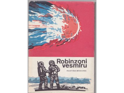 Robinzoni vesmíru : vědeckofantastický román