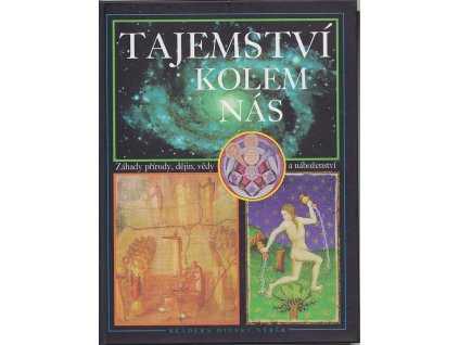 Tajemství kolem nás - záhady přírody, dějin, vědy a náboženství, 1999