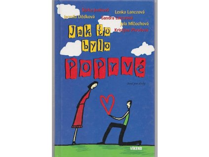 Jak to bylo poprvé - první lásky v šesti podobách, Jarmila Dědková, 2005