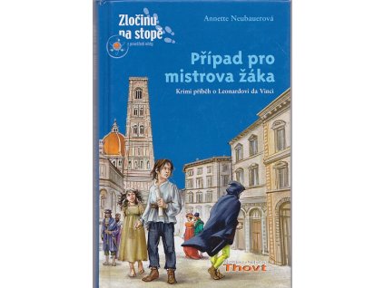 Případ pro mistrova žáka - krimi příběh o Leonardovi da Vinci