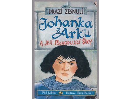 Johanka z Arku -  a její pochodují, Phil Robins, 2004