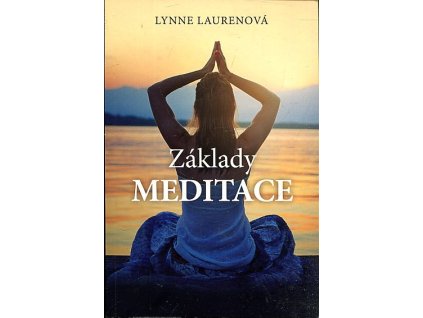 Základy meditace, Lynne Lauren, 2015