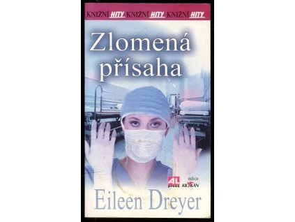 Zlomená přísaha, Eileen Dreyer, 2004
