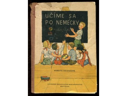 Učíme sa po nemecky. Diel 1., Margita Holdošová, 1960