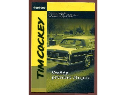 Vražda prvního stupně, Tim Cockey, 2005
