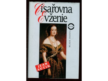 Císařovna Evženie, Jean Autin, 1995