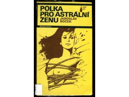 Polka pro astrální ženu : novela mírně fantastická