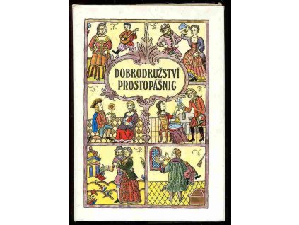 179703 dobrodruzstvi prostopasnic aneb kratochvilna skladani ze svate rusi matusky