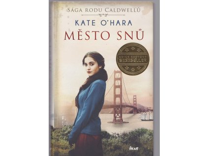 Město snů - Sága rodu Caldwellů, Kate Ohara, 2022