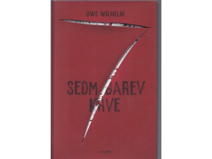 Sedm barev krve, Uwe Wilhelm, 2019