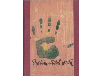 Systém otisků prstů ve Scotland - Yardu - psáno na stroji s vlepenými fotografiemi, Frederick R. Cherill, 1954