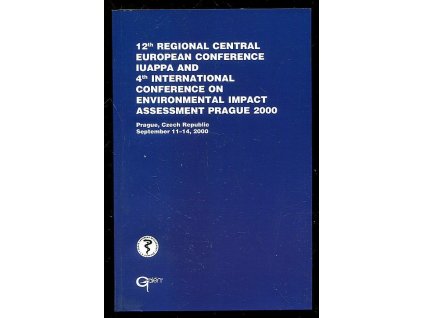 180033 12th regional central european conference iuappa and 4th international conference on environmental impact assessment prague 2000 prague czech republic september 11 14 2000