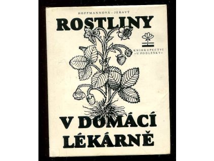 Rostliny v domácí lékárně, Jebavý František S. Hoffmannová, 1991
