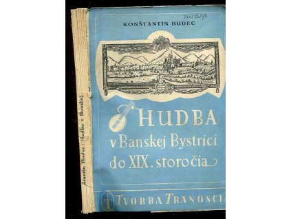 Hudba v Banskej Bystrici do 19. storočia, Konštantín Hudec, 1941