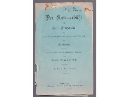 Der Kammerbühl bei Kaiser Franzensbad mit besonderer Berücksichtigung der geognostischen Verhältnisse des Egerlandes - Naturwissenschaftliche Studie