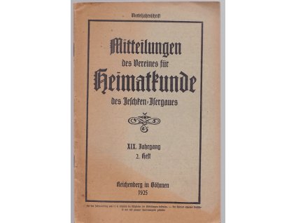 Mitteilungen des Vereines für Heimatkunde des Jeschken-Isergaues : Vierteljahrschrift zur Erforschung des Jeschken-Isergaues XIX. Jahrgang, 2. Heft