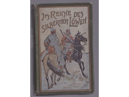 Im Reiche des silbernen Löwen. Band IV
