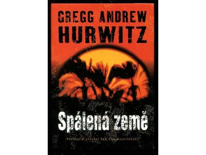 Spálená země, Gregg Andrew Hurwitz, 2002